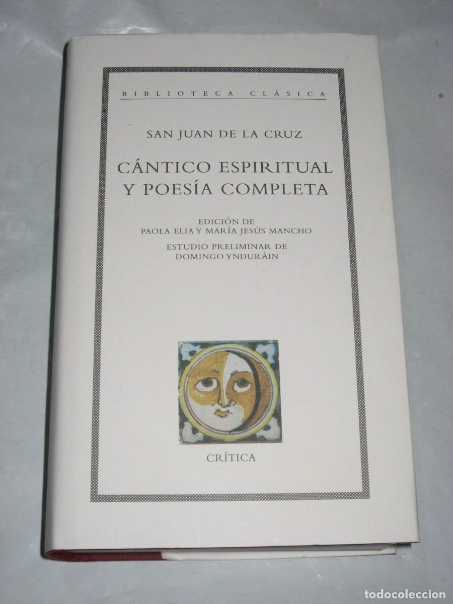 Libros: C&Aacute;NTICO ESPIRITUAL Y POES&Iacute;A COMPLETA - San Juan de la Cruz