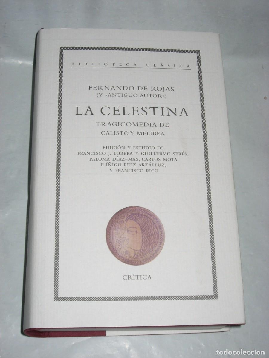 Libros: LA CELESTINA Tragicomedia de Calisto y Melibea - Fernando de Rojas (Y Antiguo Autor)