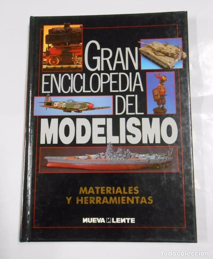 Libros: GRAN ENCICLOPEDIA DEL MODELISMO. MATERIALES Y HERRAMIENTAS. NUEVA LENTE. - VVAA. TDK212