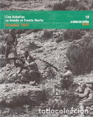 Libros: CON ASTURIAS SE HUNDE EL FRENTE NORTE. OCTUBRE 1937.