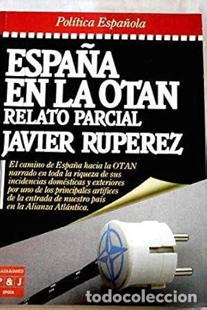 Libros: Espa&ntilde;a en la O T A N - Javier Rup&eacute;rez