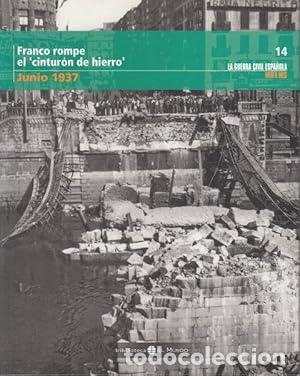 books: FRANCO ROMPE EL CINTUR&Oacute;N DE HIERRO. JUNIO 1937.