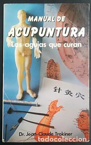 Libros: Manual de acupuntura. Las agujas que curan