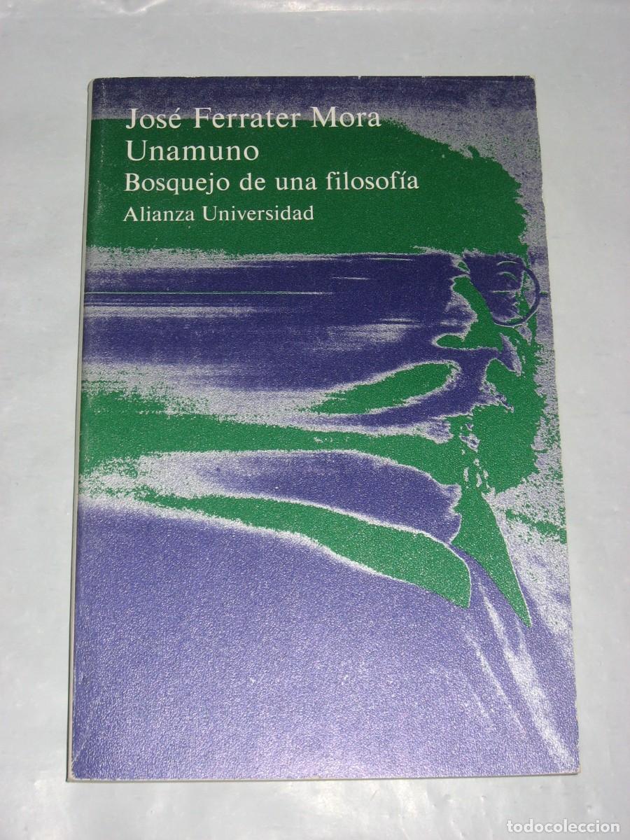 Libros: UNAMUNO Bosquejo de una filosof&iacute;a - Jos&eacute; Ferrater Mora