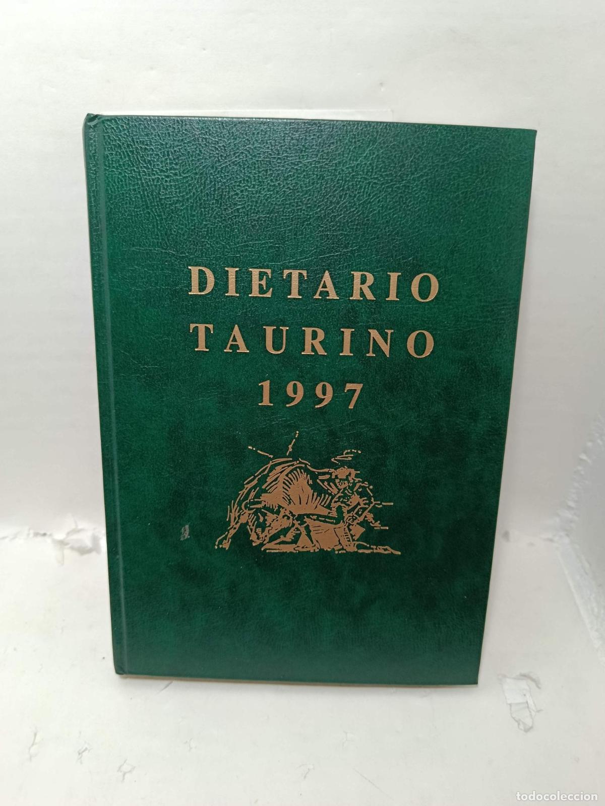 books: DIETARIO TAURINO 1997 - Picamills. (Antonio)