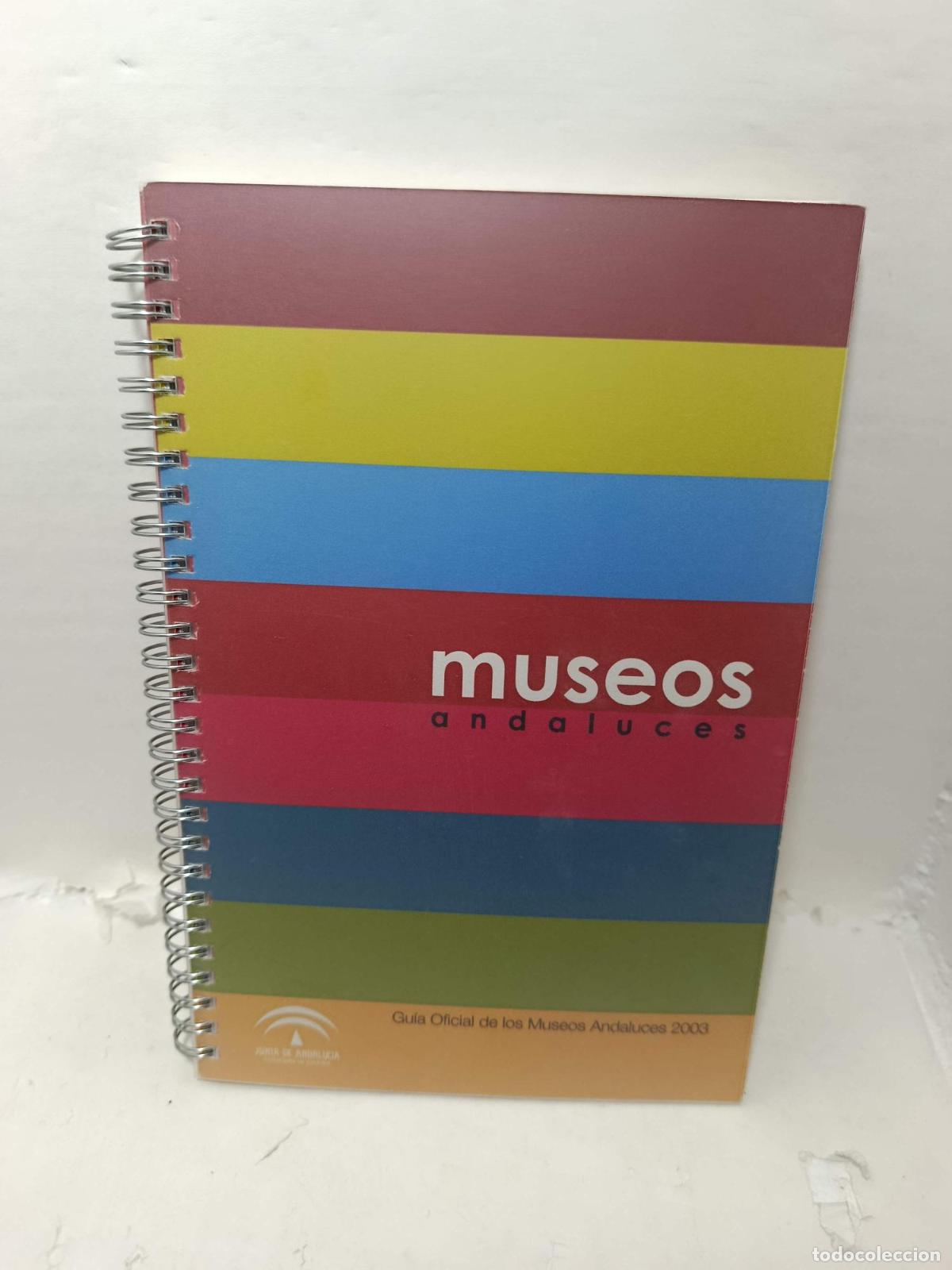 Livres: MUSEOS ANDALUCES. Gu&iacute;a Oficial de los Museos Andaluces 2003 - Varios Autores