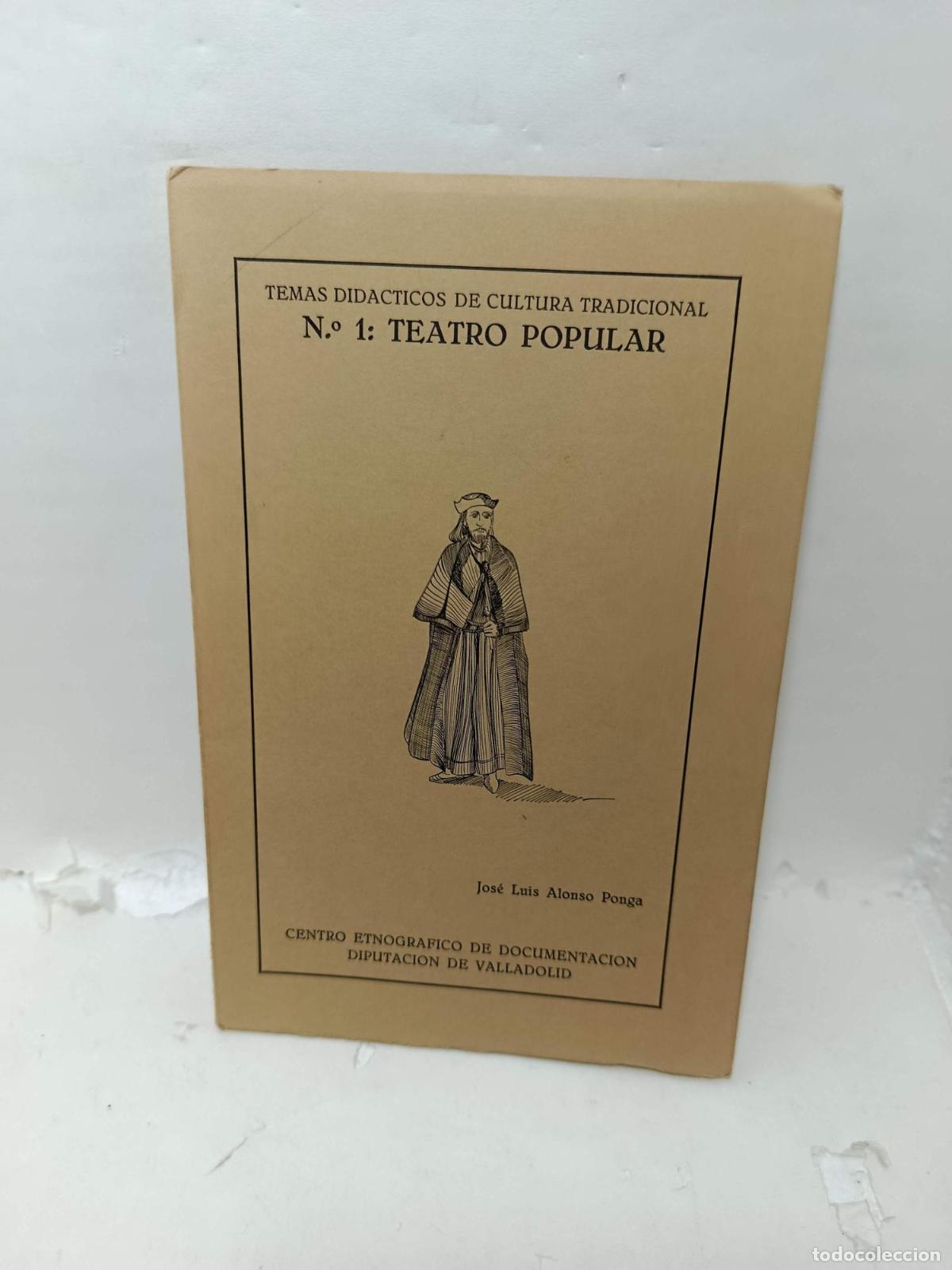 Libros: TEMAS DID&Aacute;CTICOS DE CULTURA TRADICIONAL. N&ordm; 1: Teatro popular - Luis Alonso Ponga