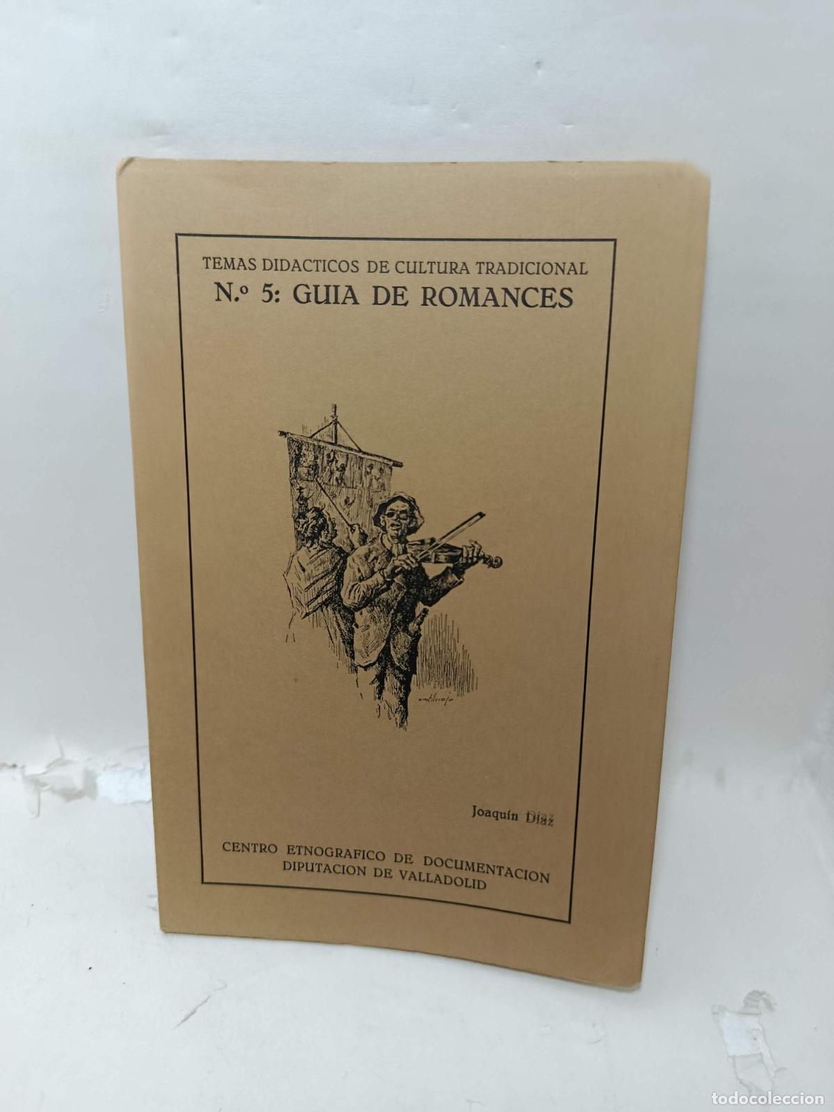 Libros: TEMAS DID&Aacute;CTICOS DE CULTURA TRADICIONAL. N&ordm; 5: Guia de romances - Joaqu&iacute;n D&iacute;az
