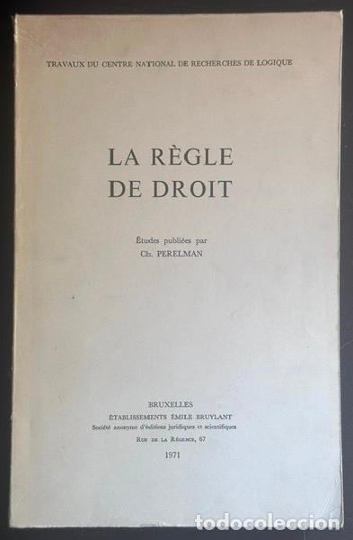 Libros: LA REGLE DE DROIT - PERELMAN, Ch.