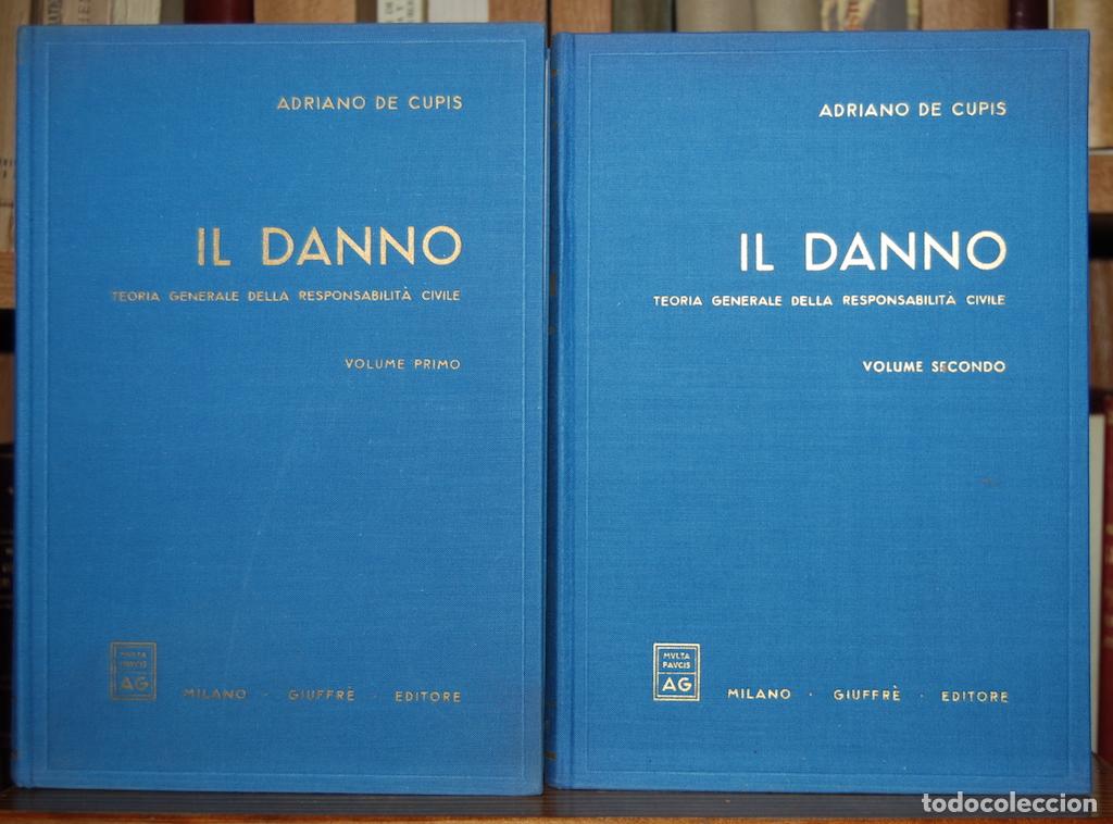 Libros: IL DANNO. TEORIA GENERALE DELLA RESPONSABILIT&Agrave; CIVILE. Seconda Edizione - CUPIS, Adriano de