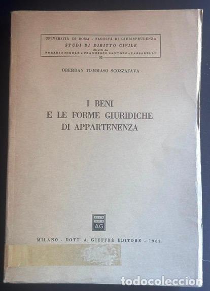 Libros: I BENI E LE FORME GIURIDICHE DI APPARTENENZA - TOMMASO SCOZZAFAVA, Oberdan