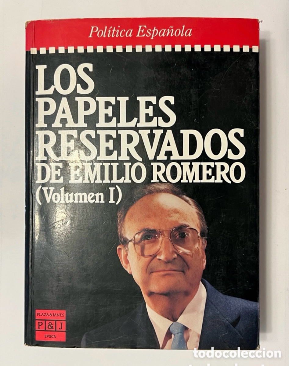 B&uuml;cher: Los papeles reservados de Emilio Romero (Volumen I) Emilio Romero. Pol&iacute;tica Espa&ntilde;ola.