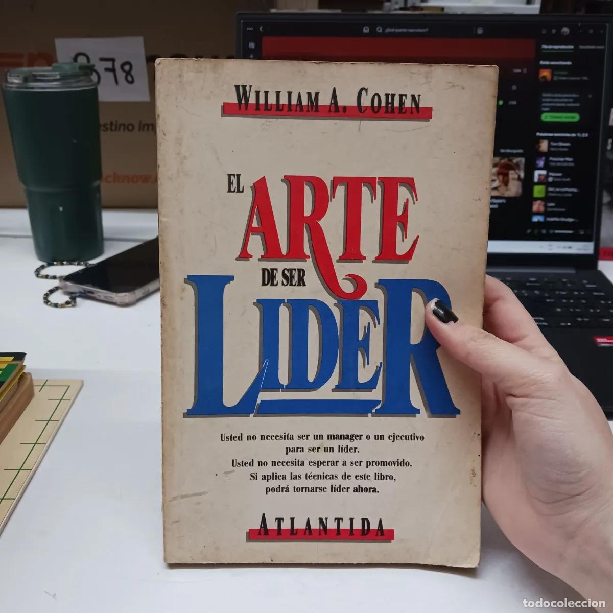 Livres: El arte de ser lider (det.) - William A. Cohen