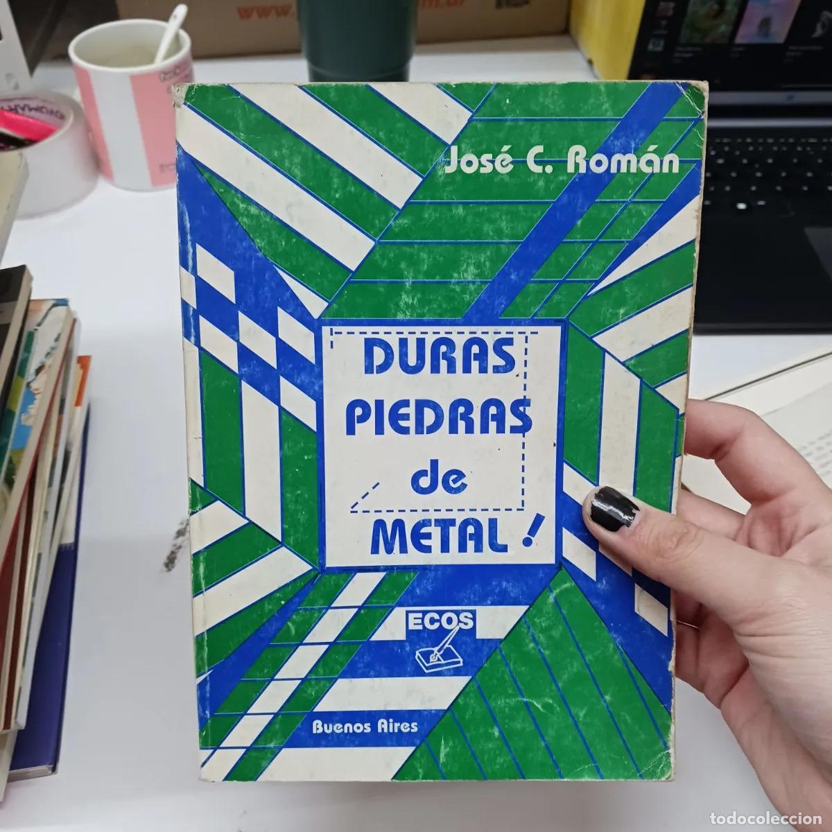 Livres: Duras piedras de metal (det.) - Jose C. Roman