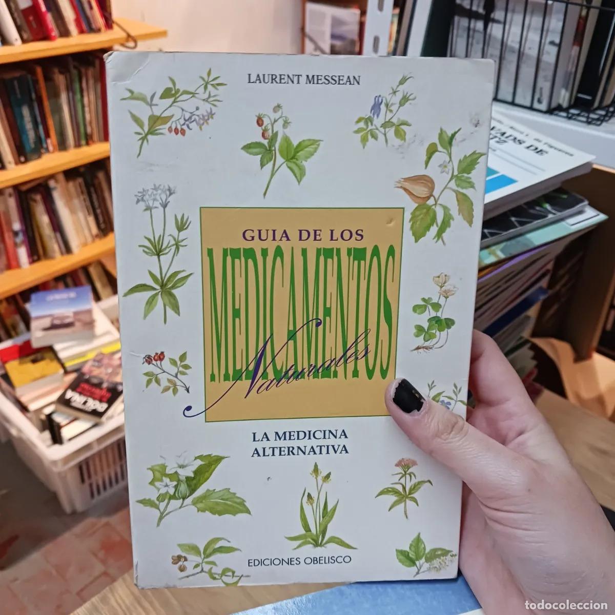 Libri di seconda mano: Guia de los medicamentos naturales - Laurent Messean