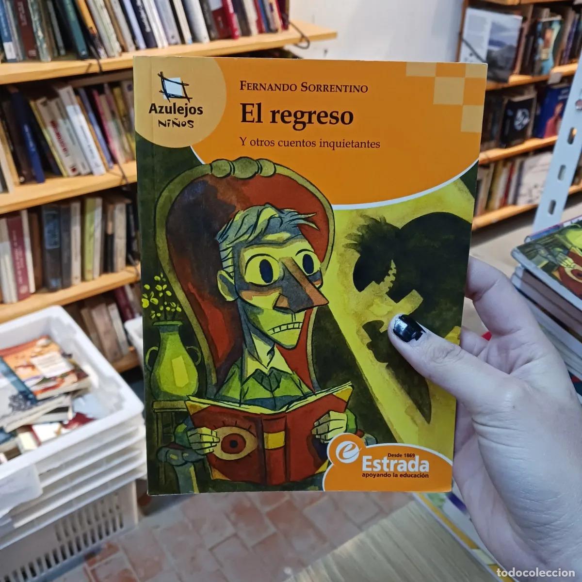Libri di seconda mano: El regreso - Fernando Sorrentino