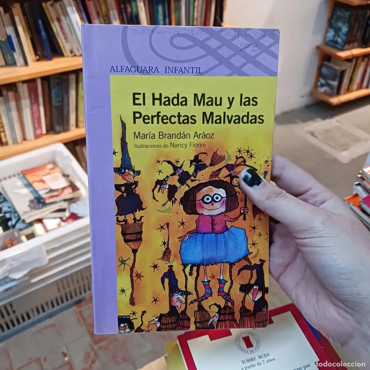 Livres: El hada Mau y las perfectas malvadas (det.) - Maria Brandan Araoz