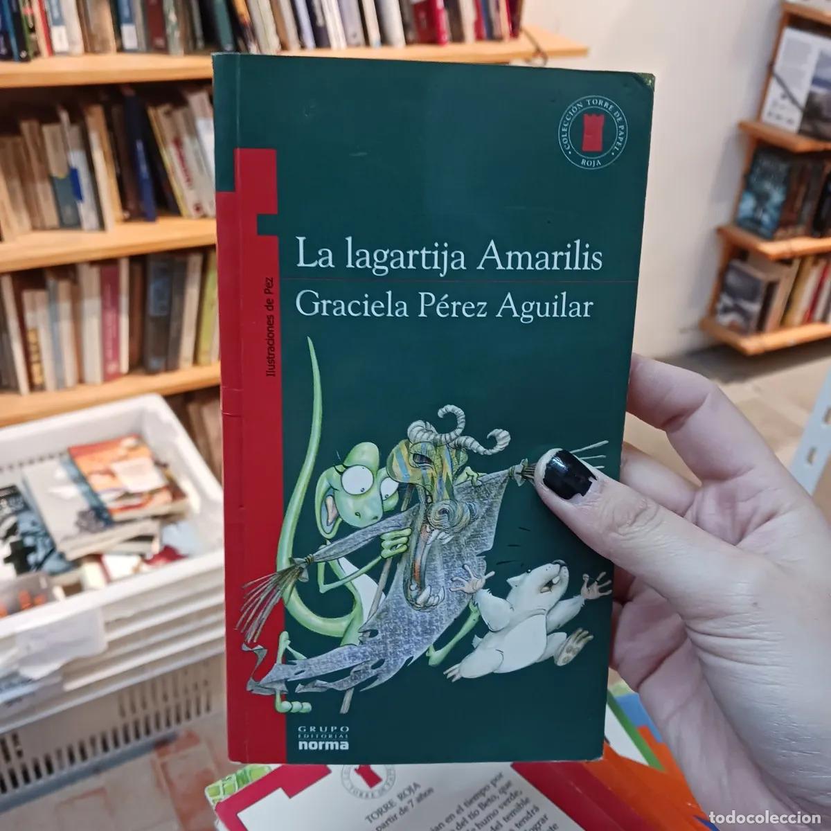 Livres: La lagartija Amarilis (det.) - Graciela Perez Aguilar