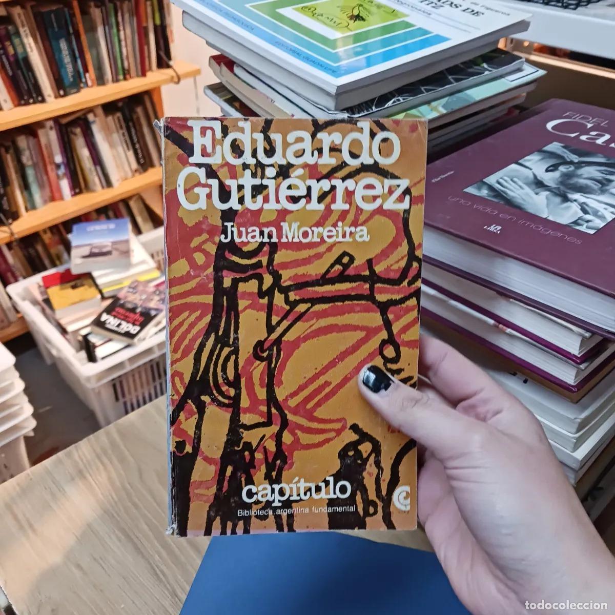 Livres: Juan Moreira (det.) - Eduardo Gutierrez