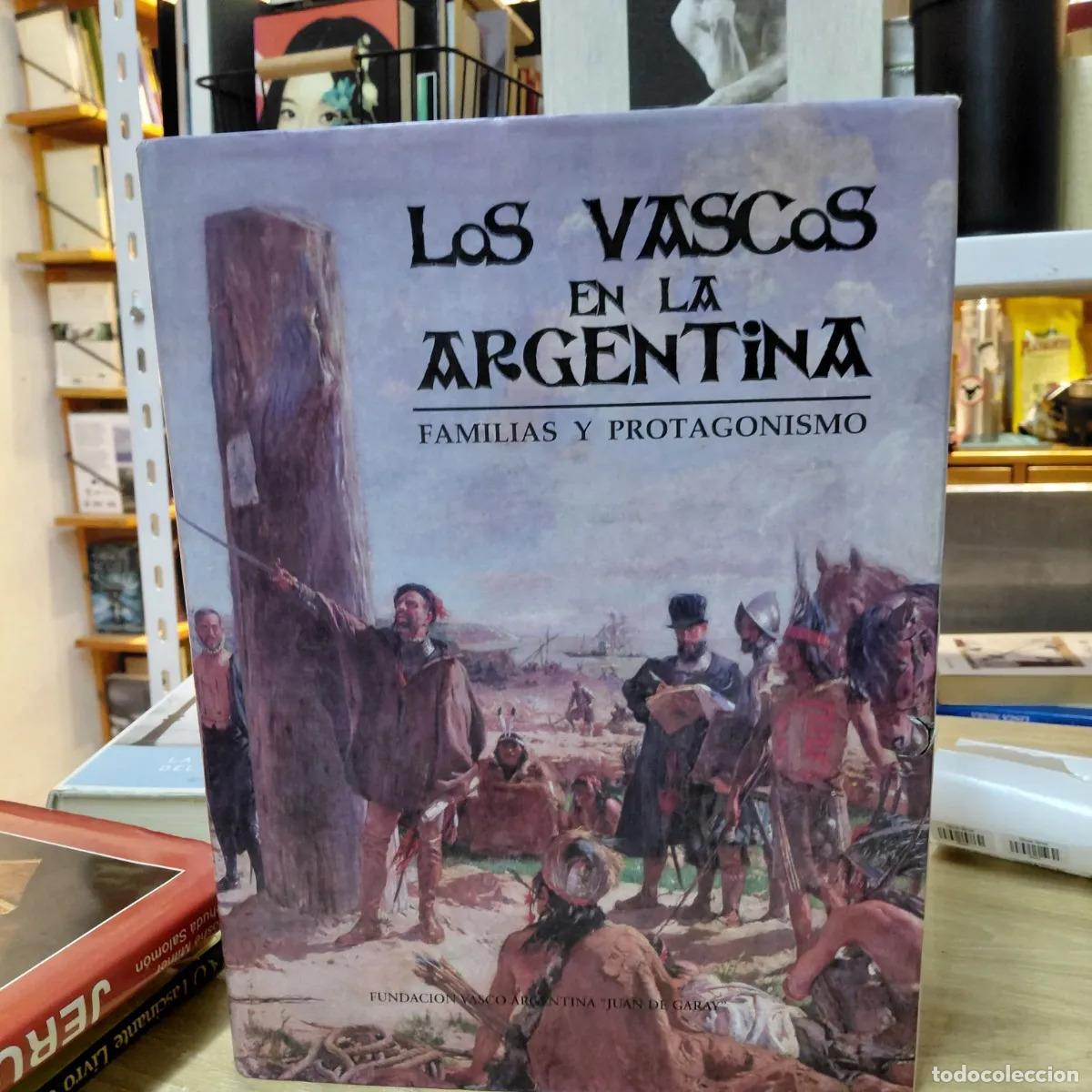 Livres: Los vascos en la Argentina: familias y protagonismo - VVAA
