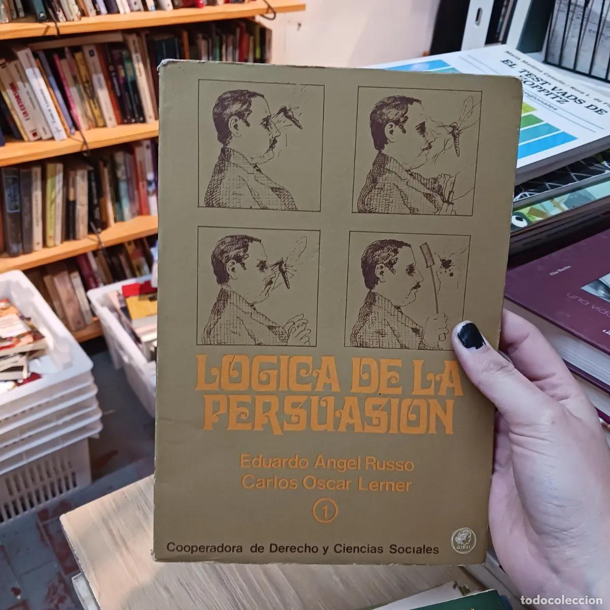 Livres: Logica de la presuasion (det.) - Eduardo Angel Russo, Carlos Oscar Lerner