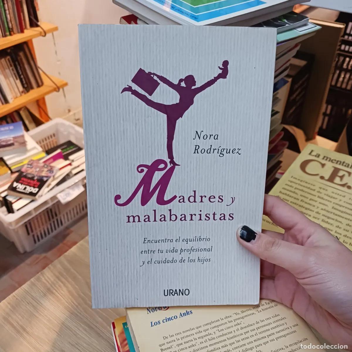 Libros: Madres y malabaristas - Nora Rodriguez
