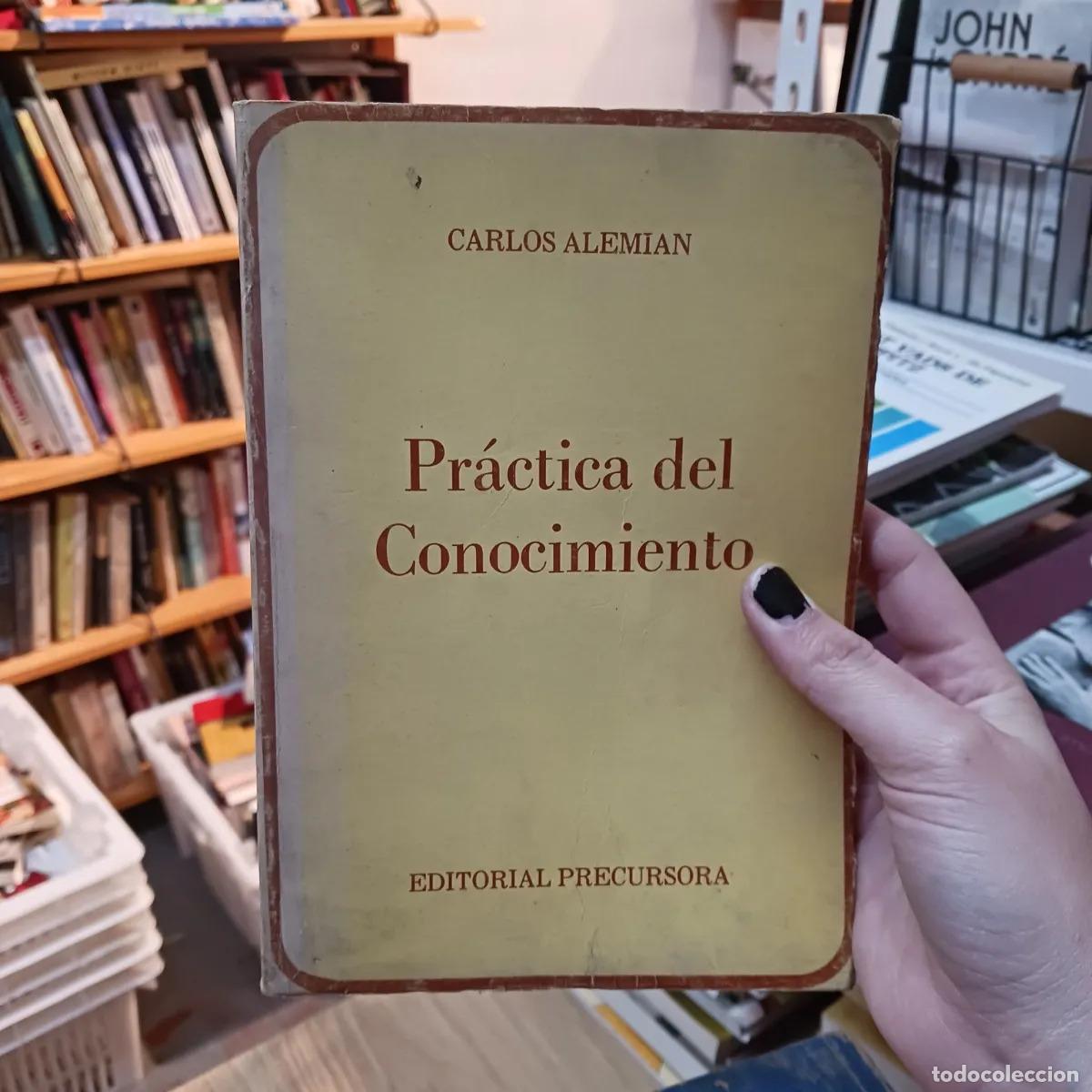 Libros: Practica del conocimiento (det.) - Carlos Alemian