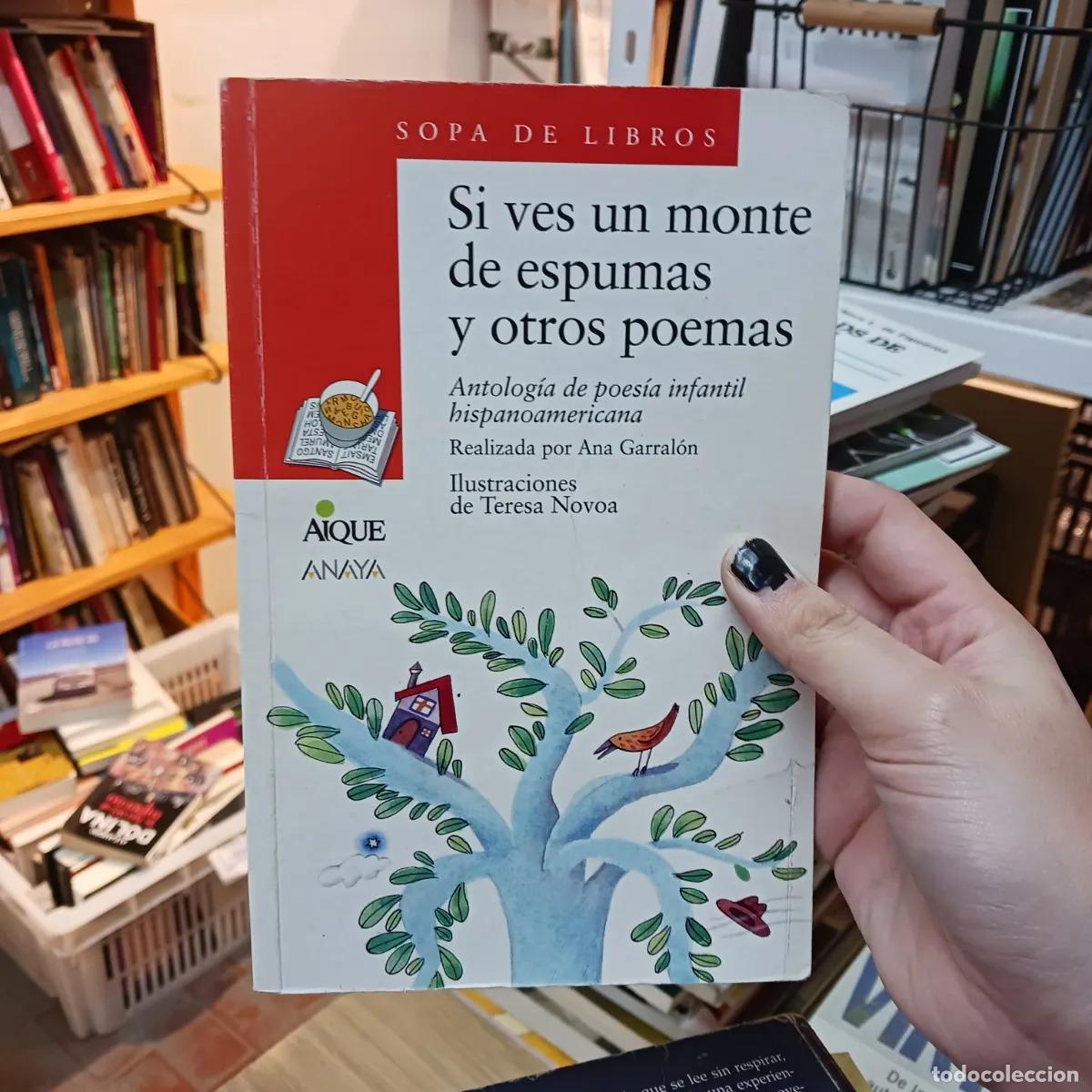 Libros: Si ves un monte de espumas y otros poemas (det.) - Antolog&iacute;a