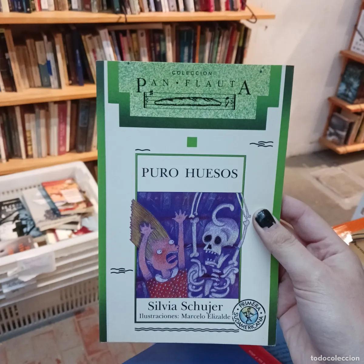 B&uuml;cher: Puro huesos - Silvia Schujer
