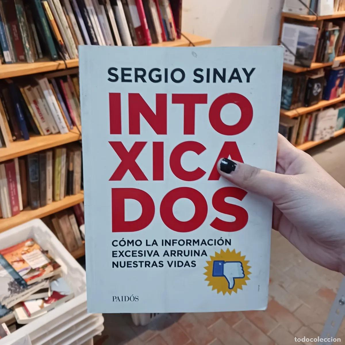 Libros: Intoxicados - Sergio Sinay - Foto 1