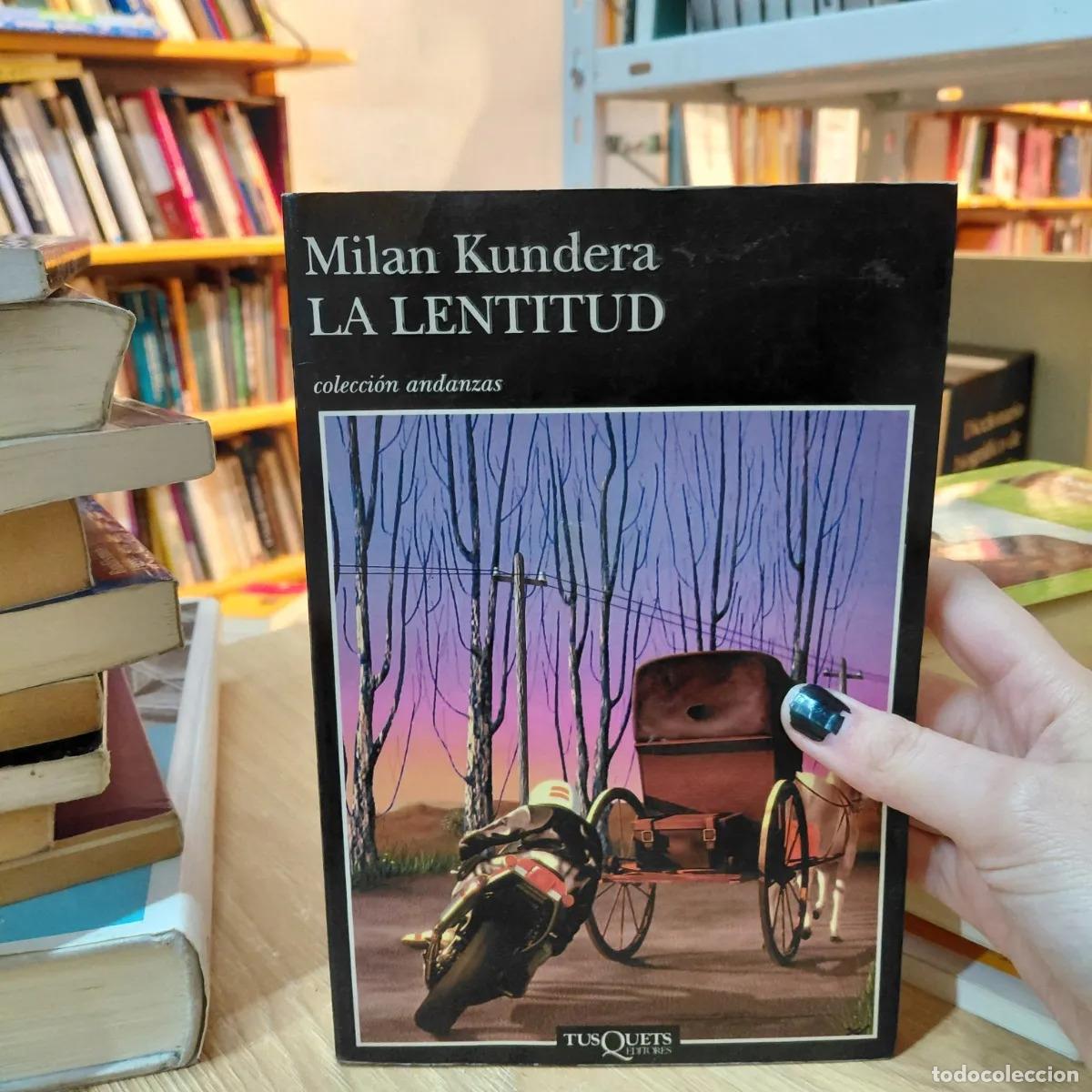 Libros: La lentitud (det.) - Milan Kundera