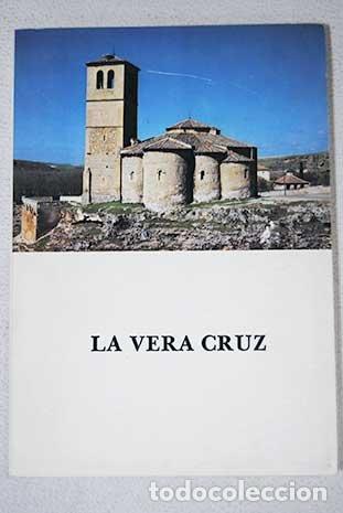 Libros: LA VERA CRUZ - Juan Manuel Santamaria