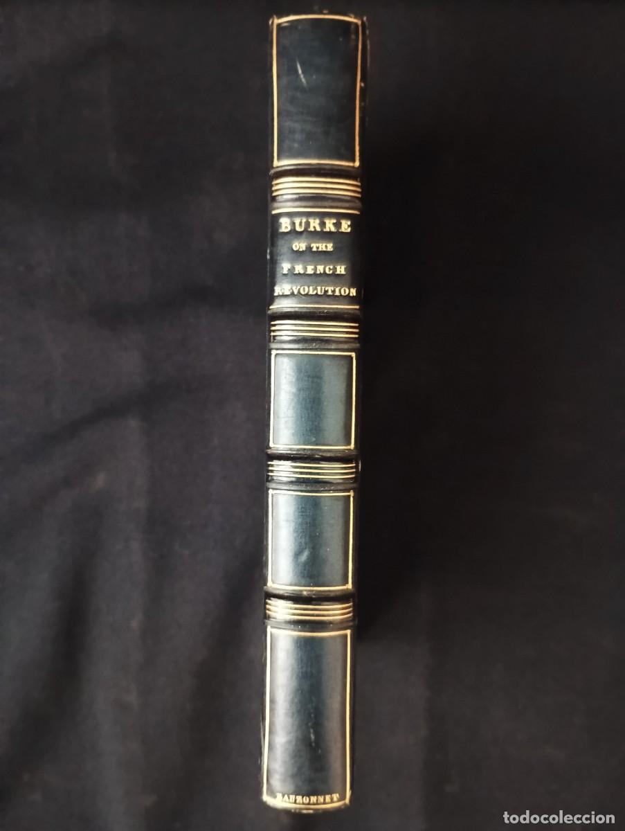 Libros: Reflections on the revolution in France. Burke on the French Revolution. - Edmund Burke