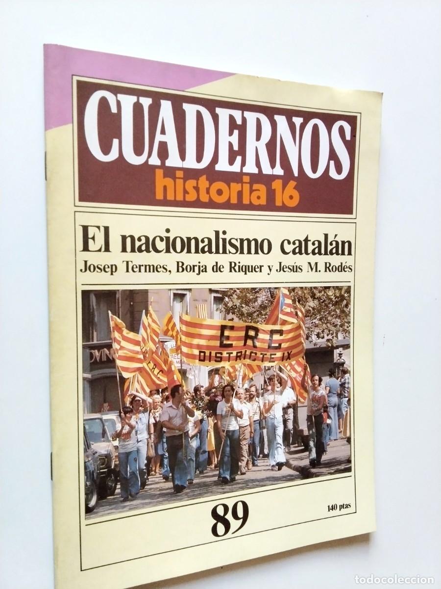 Libros: Josep Termes, Borja de Riquer y Jes&uacute;s M. Rod&eacute;s - El nacionalismo catal&aacute;n (Cuadernos Historia 16, n&ordm;