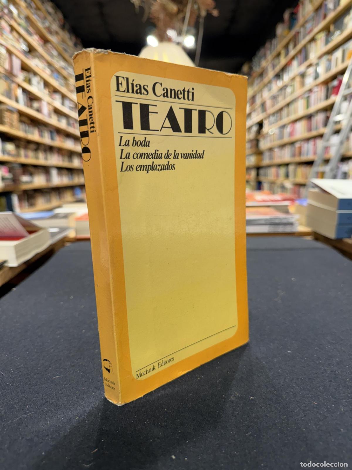 Livros em segunda m&atilde;o: Teatro. La boda. La comedia de la vanidad. Los emplazados - El&iacute;as Canetti