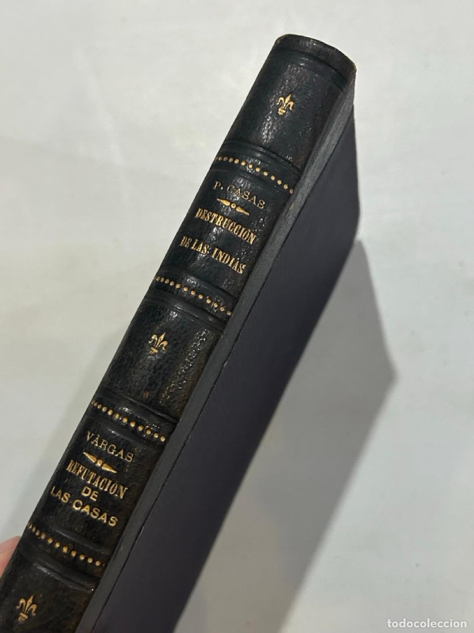 Libros: El P. de las Casas / Vargas Machuca - Destrucci&oacute;n de las Indias / Refutaci&oacute;n de las Casas