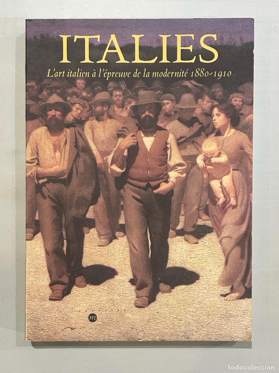 Libros: Italies L'art italien &agrave; l'&eacute;preuve de la modernit&eacute; 1880-1910