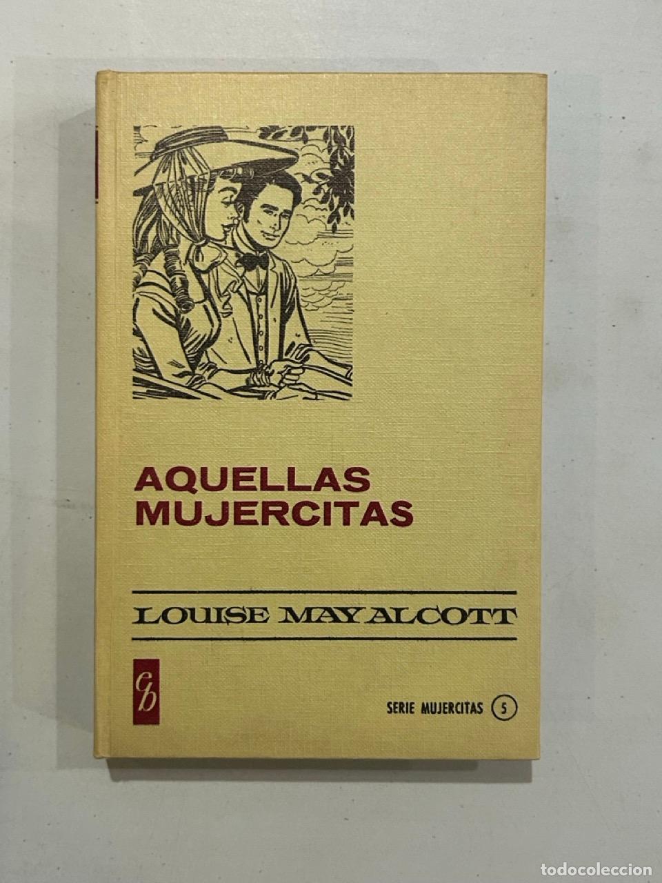 B&uuml;cher: Louise May Alcott - Aquellas mujercitas