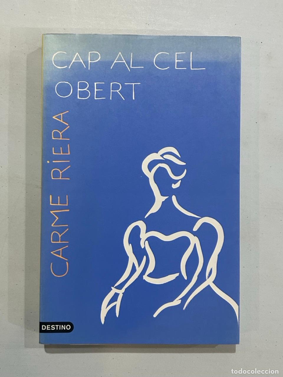 Libros: Carme Riera - Cap al cel obert