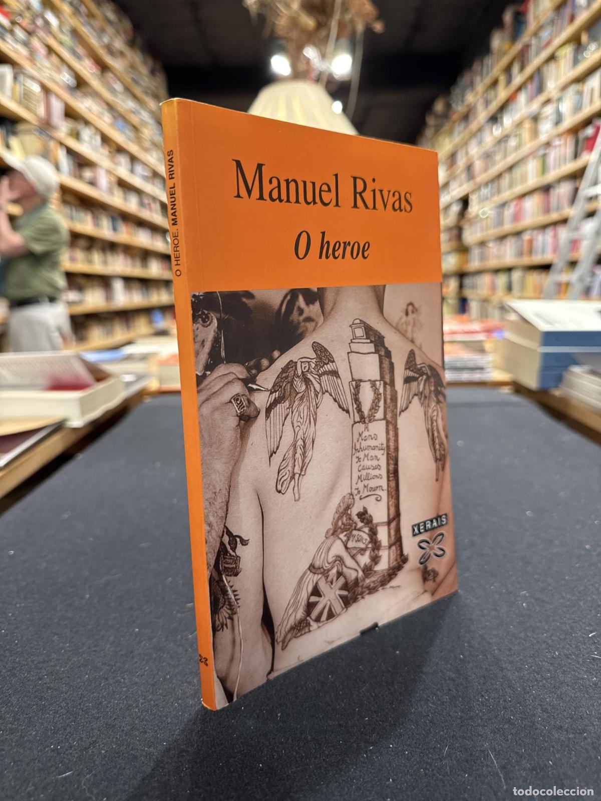 O heroe - Rivas, Manuel