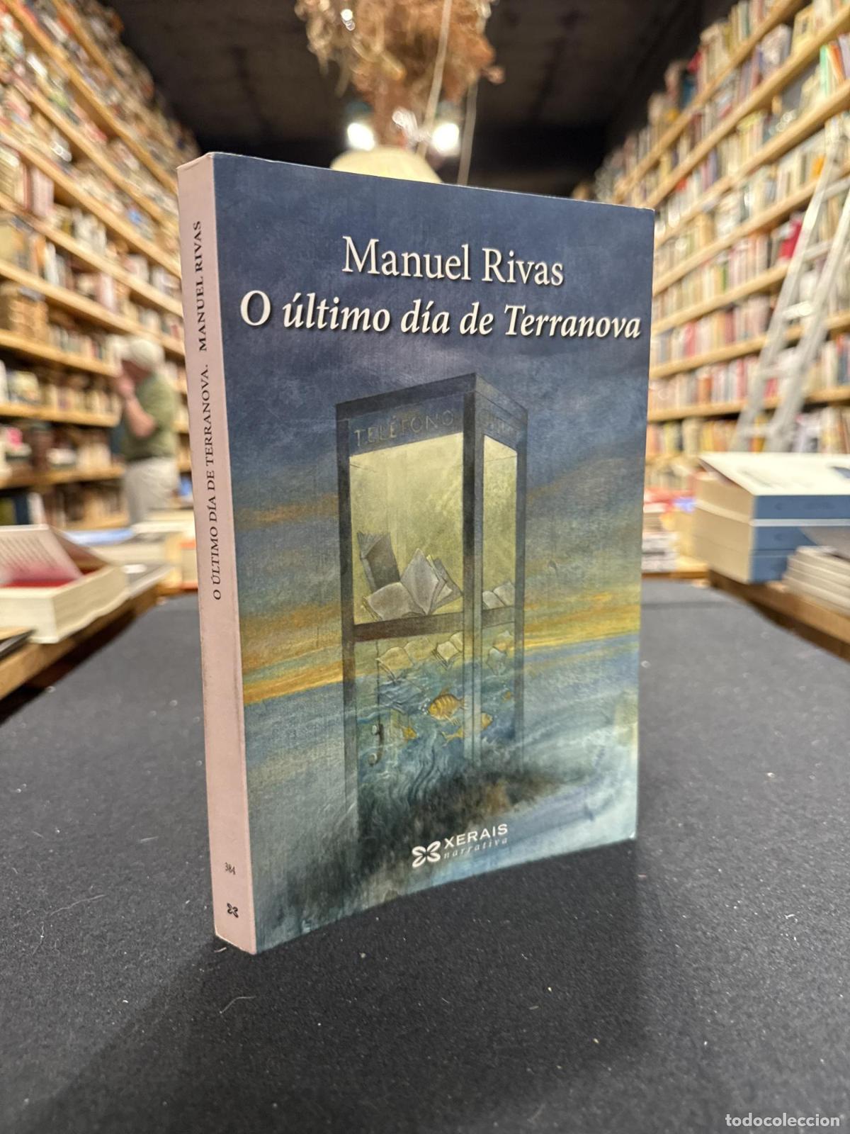 O &uacute;ltimo d&iacute;a de Terranova - Rivas, Manuel