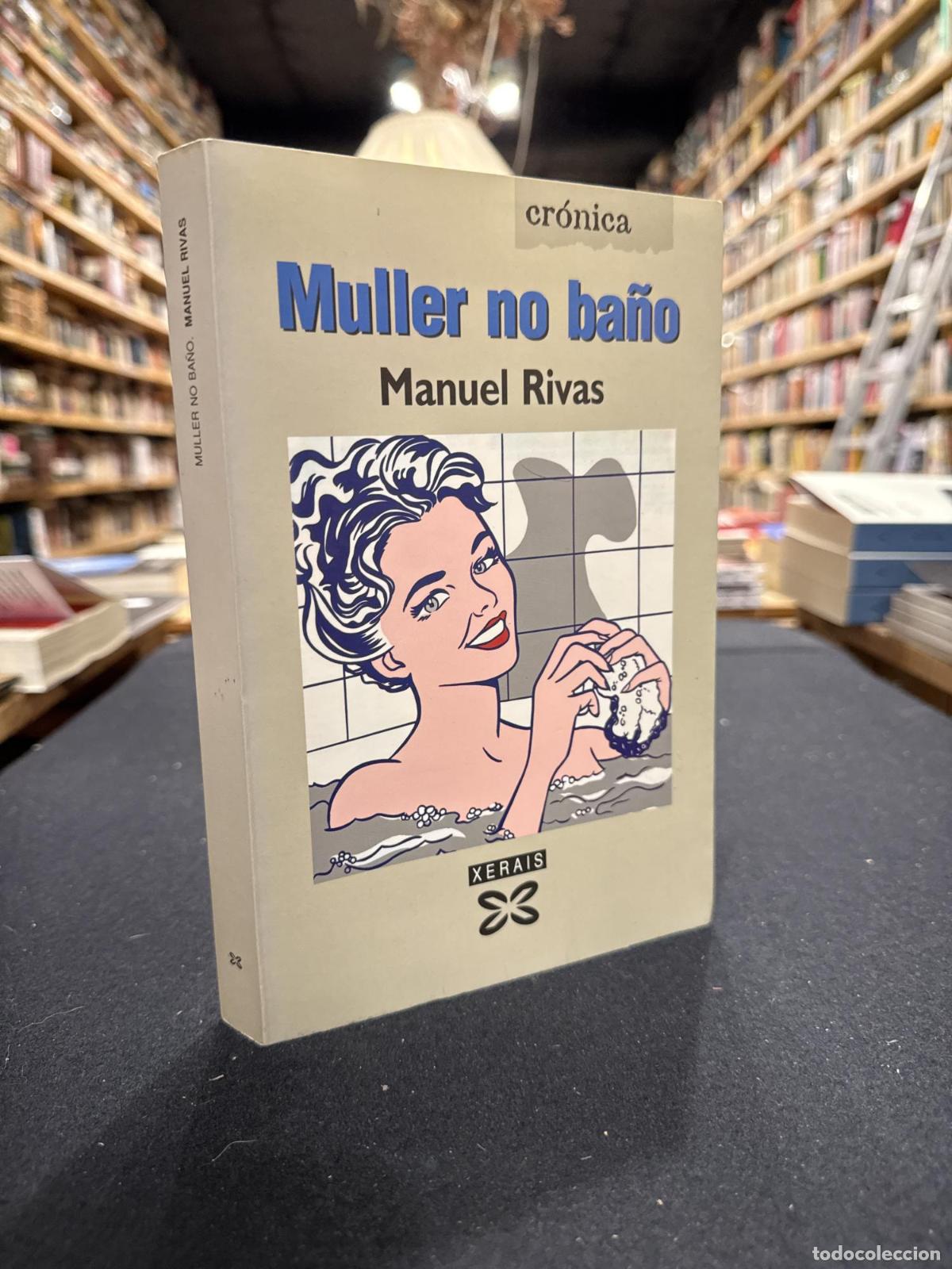 Muller no ba&ntilde;o - Manuel Rivas