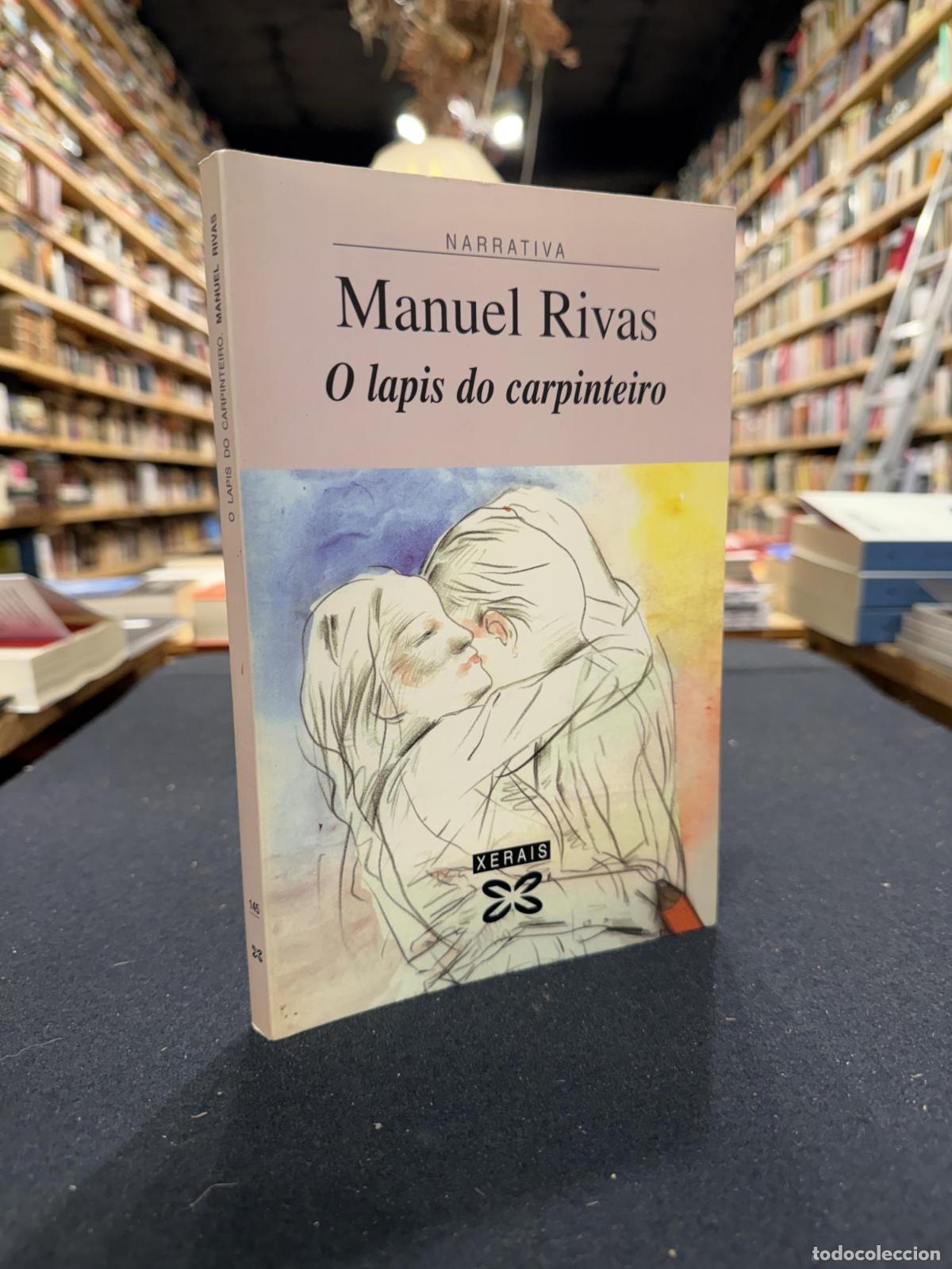 O lapis do carpinteiro - Rivas, Manuel