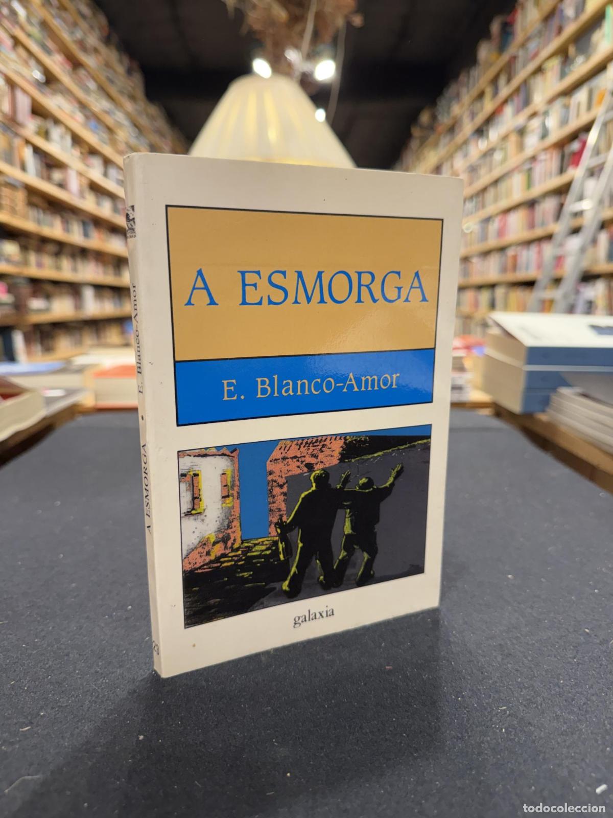 Livros em segunda m&atilde;o: A esmorga - Eduardo Blanco-Amor