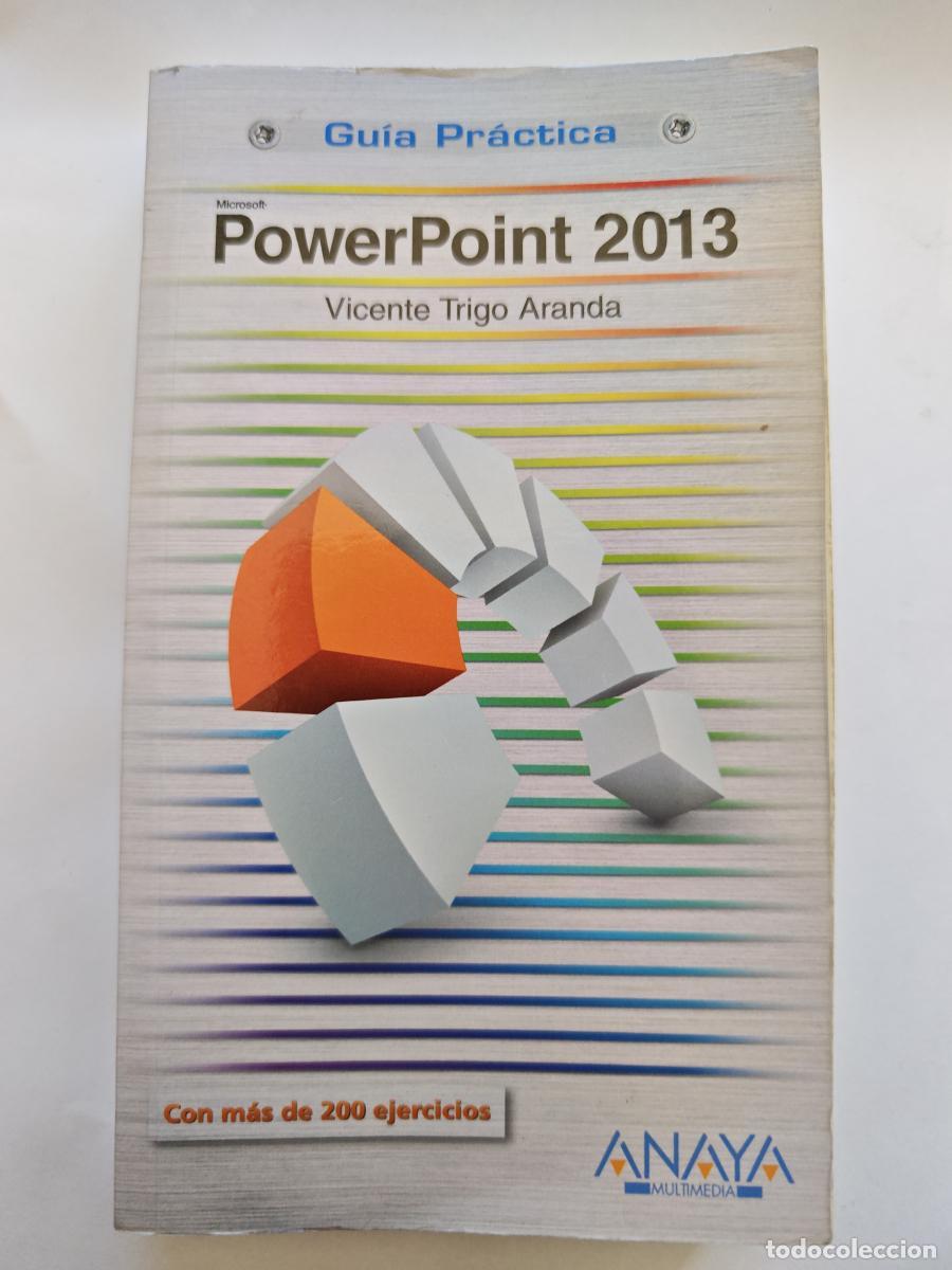 Libros: powerpoint 2013 - guia practica - vicente trigo aranda - tdk656