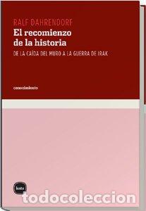 Livros em segunda m&atilde;o: El recomienzo de la historia. De la ca&iacute;da del muro a la guerra de Irak - Ralf Dahrendorf