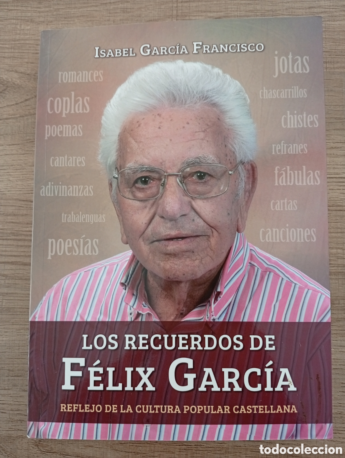 Libros: Los recuerdos de F&eacute;lix Garc&iacute;a. Reflejo de la cultura popular castellana