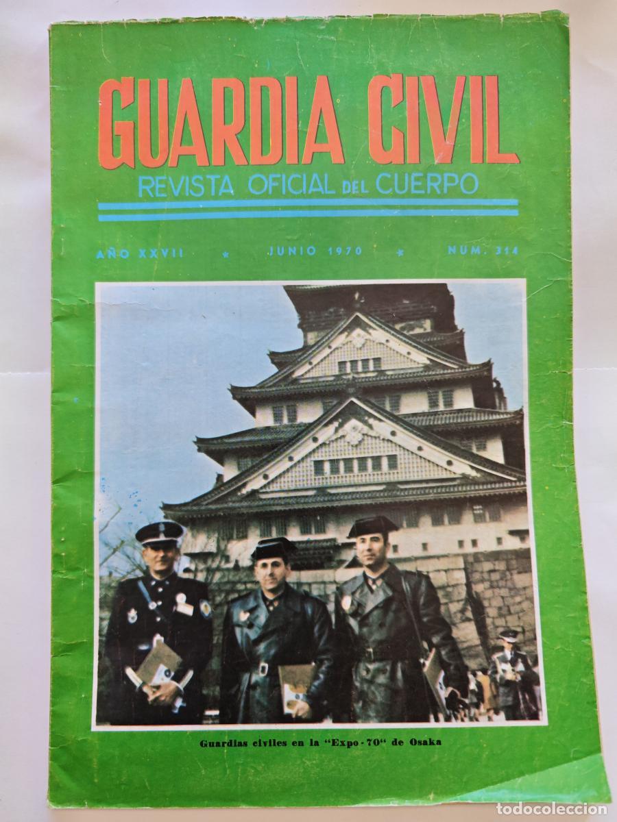 Libros: GUARDIA CIVIL. REVISTA OFICIAL DEL CUERPO - JUNIO 1970 NUM. 314 - TDKC106 -