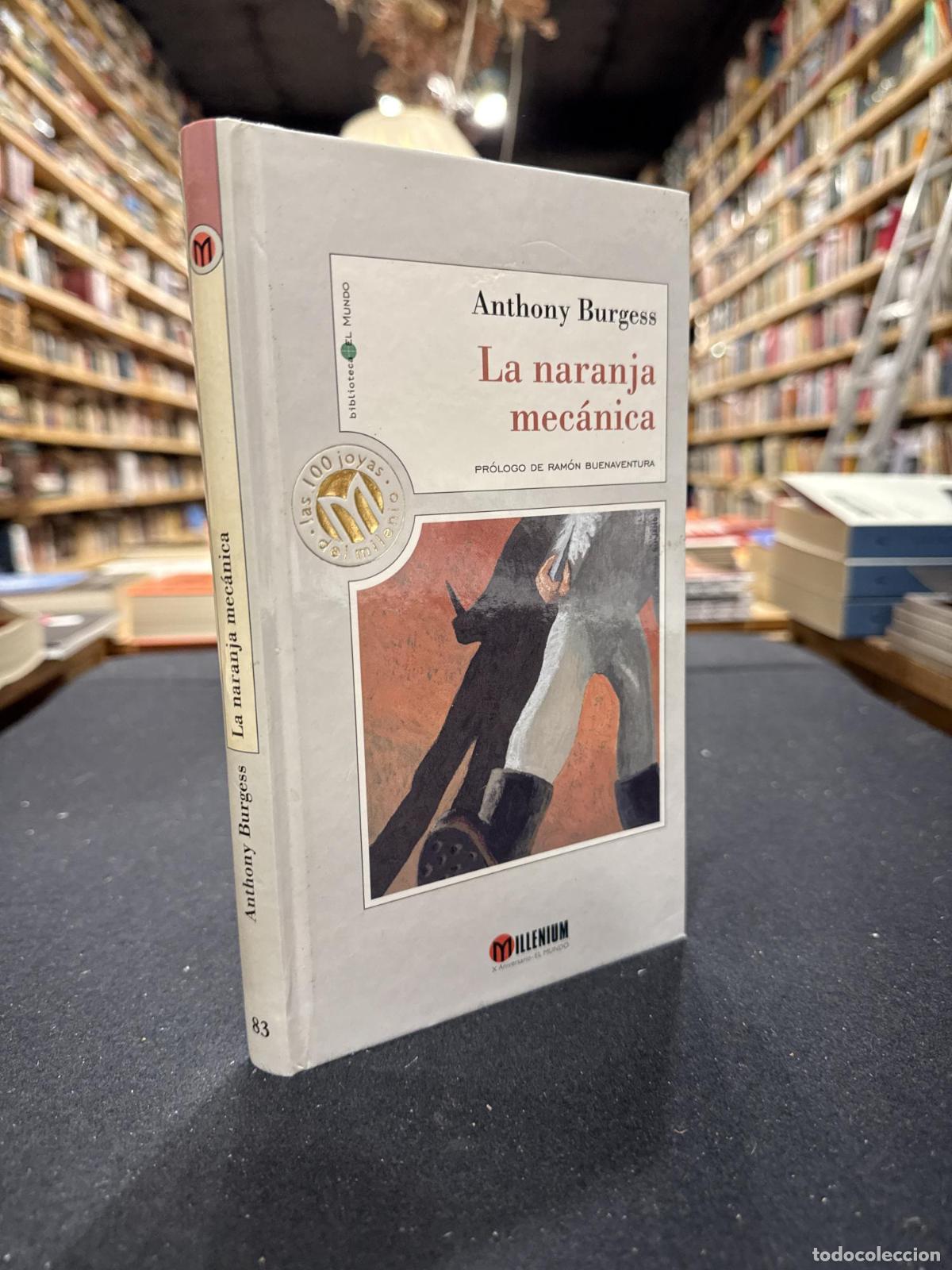 Libros: La naranja mec&aacute;nica - Burgess, Anthony