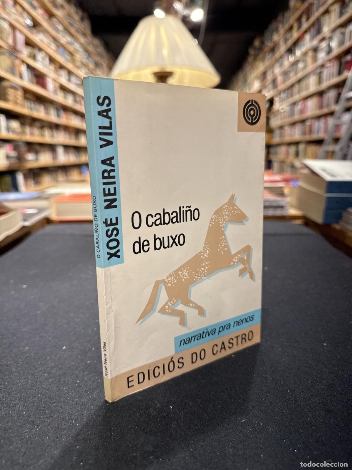 Libros: O cabali&ntilde;o de buxo - Xos&eacute; Neira Vilas